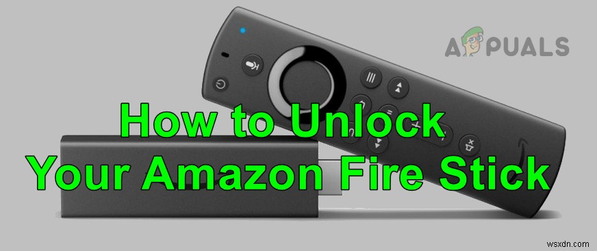 How to Unlock Your Amazon Fire Stick?