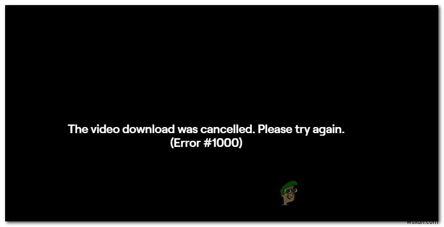 How to Fix Twitch ‘Error 1000’