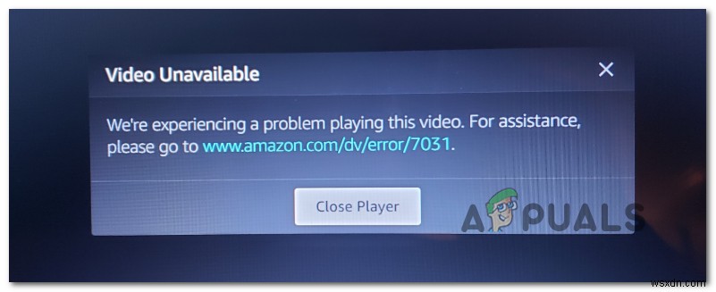 [FIX] Amazon Prime Video Error Code 7031