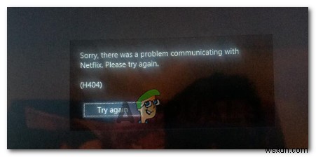 How to Fix Netflix Error Code H403 / H404?