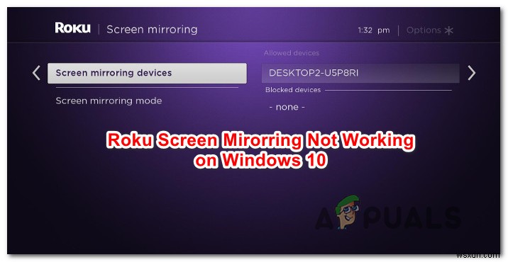 How to Fix Roku Screen Mirroring not Working on Windows 10