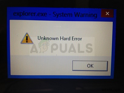 How to Fix Unknown Hard Error on Windows 7, 8 and 10