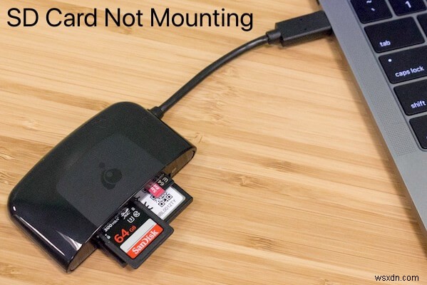How to fix the SD card not mounting on Mac?