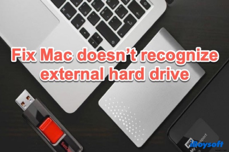 Fix Mac Doesnt Recognize External Hard Drive (New for macOS 12)
