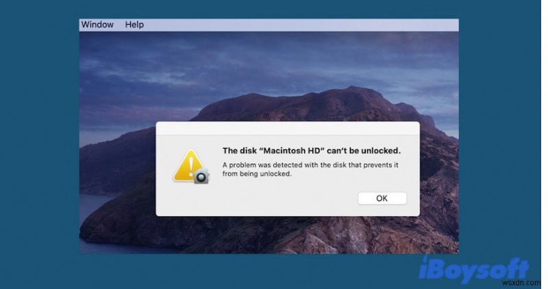 How to Fix The Disk Macintosh HD Cant Be Unlocked?