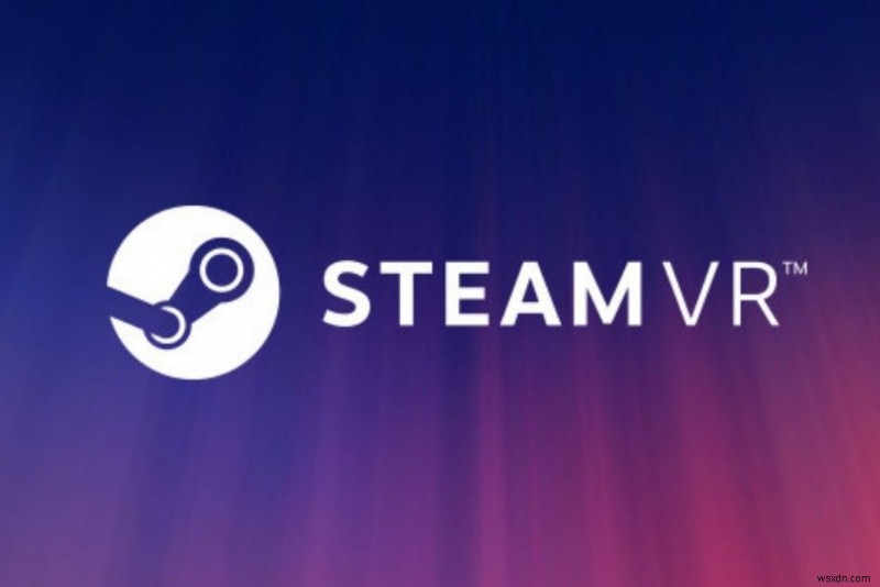 5 Ways To Fix SteamVR Error Code 306 Easily