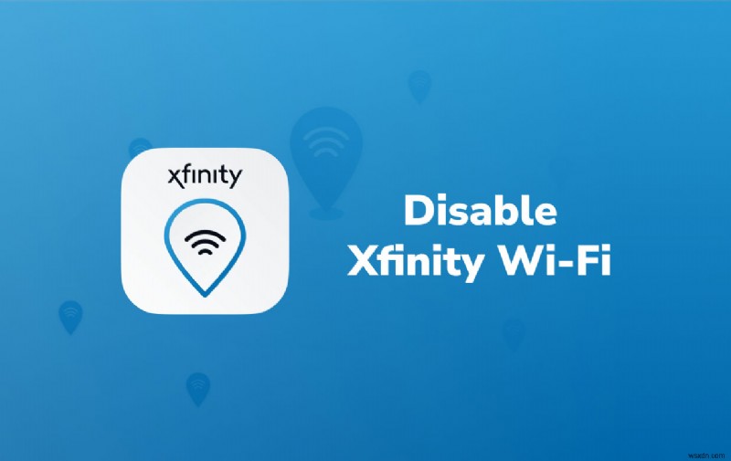 How to Disable Xfinity WiFi on Mac? xFi Turn off Guide