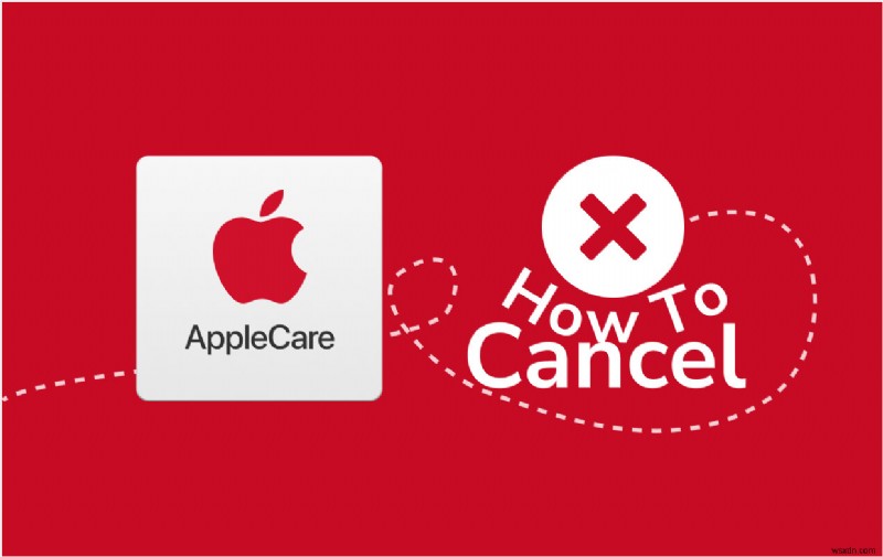 Convenient Guide On How to Cancel Apple Care