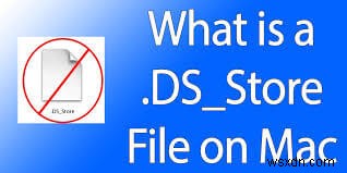 How to Delete .Ds_Store Files on Mac Easily
