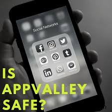 Is Appvalley Safe to Get Your Favorite Apps?