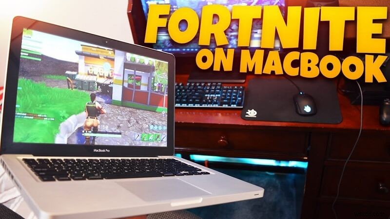 Can You Play Fortnite on Mac? Check out to Enjoy Game!