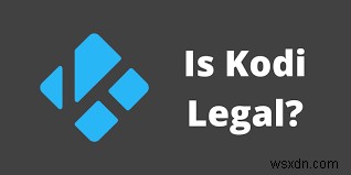 Is Kodi Safe and Legal to Install on Your Mac?
