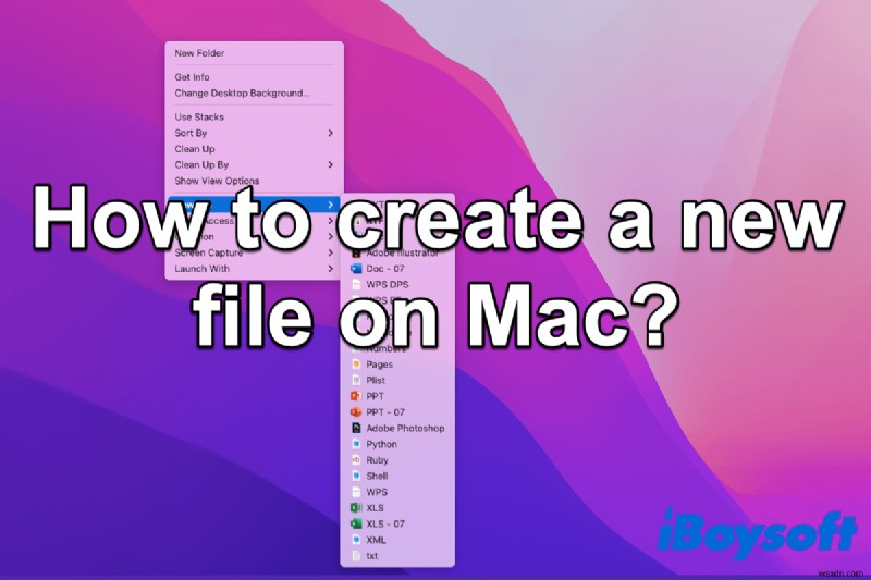 How to Create a New File on Mac [Tutorial]
