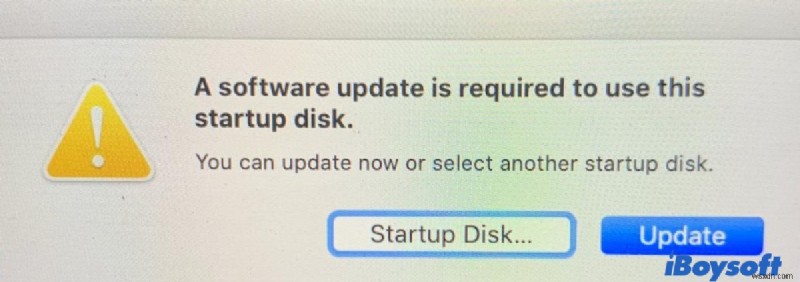 Fix A Software Update is Required to Use This Startup Disk on Mac