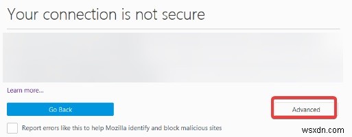 [FIXED] “Your Connection is not Secure” Error [Firefox, Chrome]