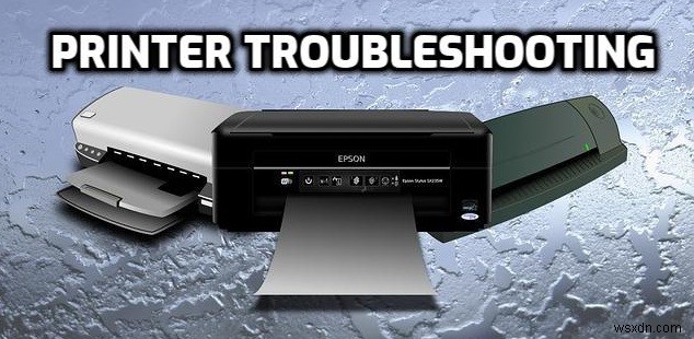 Troubleshooting Printers Problems