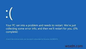 How To Fix 0xc000021a Stop Code On Windows 10