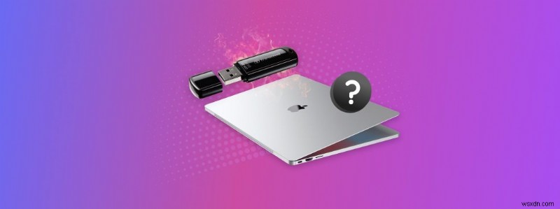 How to Fix USB is Not Showing Up on Mac Issue: 6 Solutions