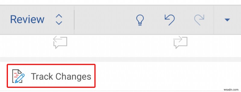 How To Track Changes in Word (Online, Mobile, and Desktop)