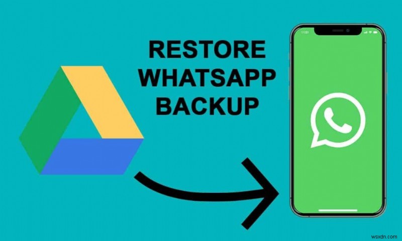 How to Restore Whatsapp Backup From Google Drive to iPhone