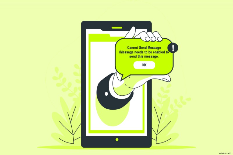 Fix iMessage Needs To Be Enabled To Send This Message