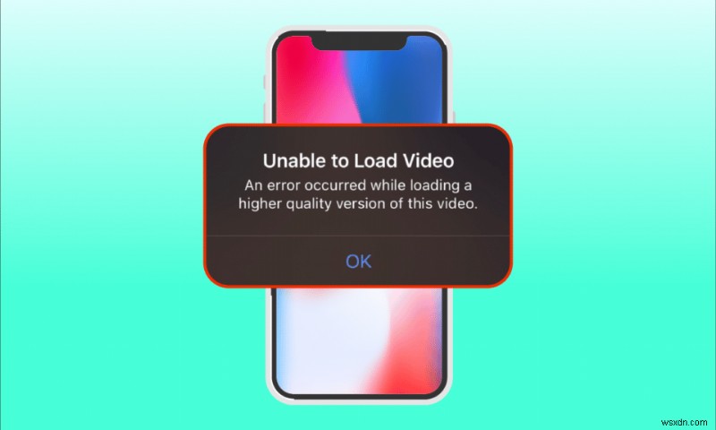 Fix An Error Occurred While Loading a Higher Quality Version of This Video on iPhone