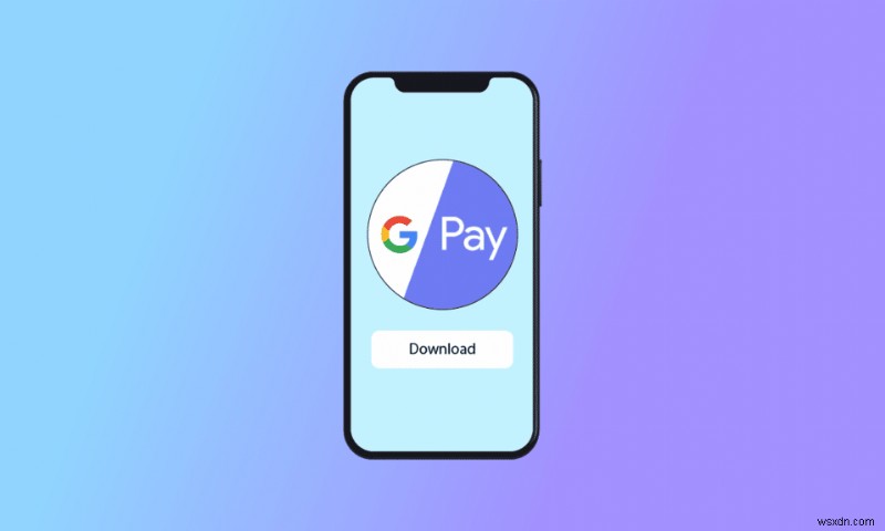How to Perform Google Pay App Download for iPhone