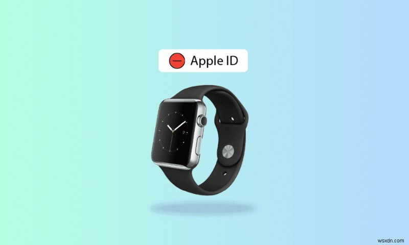 How to Remove Apple ID from Apple Watch