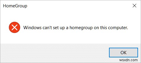Windows can’t set up a HomeGroup on this computer [SOLVED]
