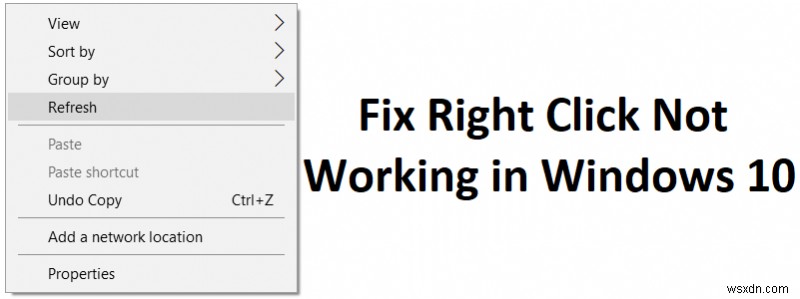 Fix Right Click Not Working in Windows 10