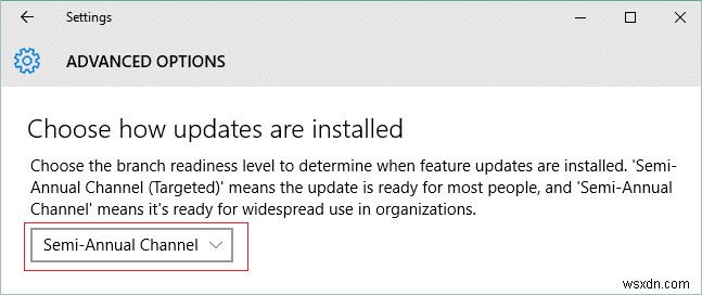 Defer Feature and Quality Updates in Windows 10