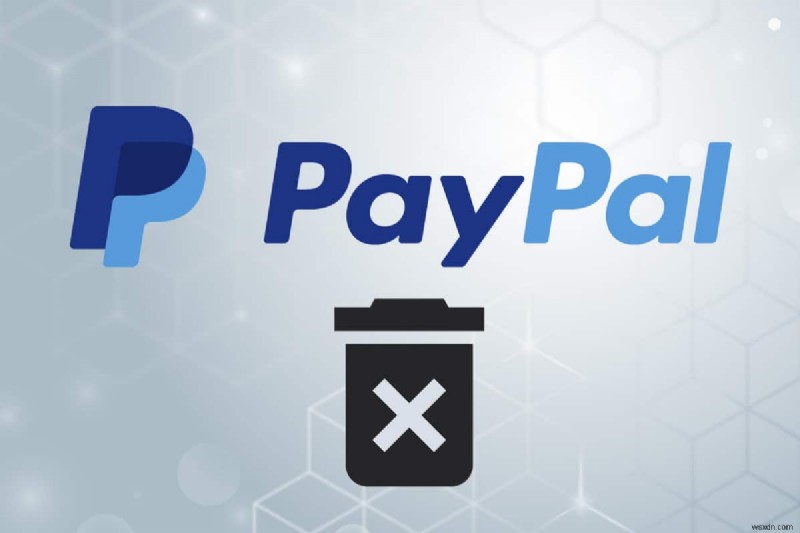 How to Delete PayPal Account