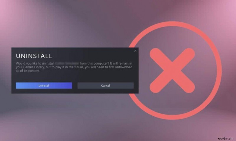 How to Uninstall Steam Games