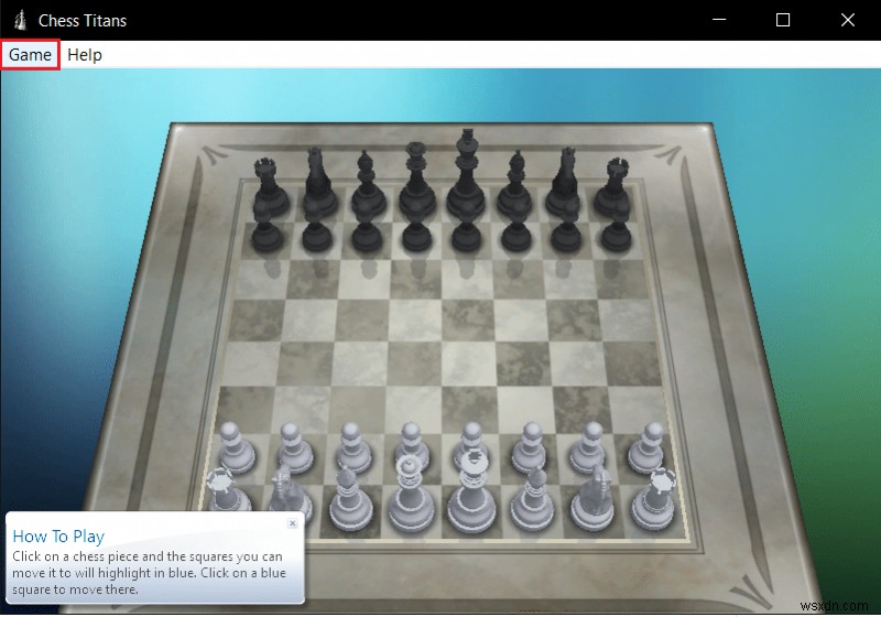 How to Play Chess Titans on Windows 10