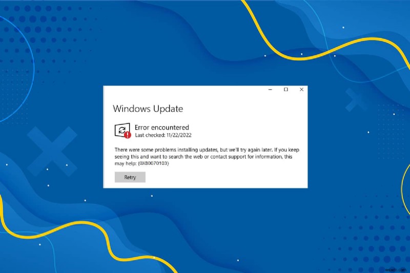 Fix Windows 10 Update Error 0x80070103
