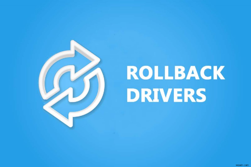 How to Rollback Drivers on Windows 10