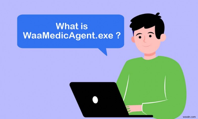What is WaasMedic Agent Exe in Windows 10?