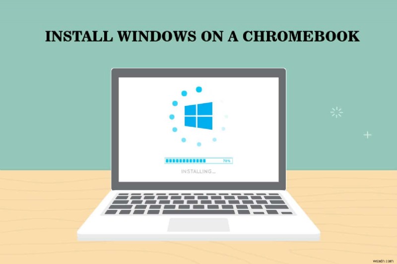 How to Install Windows on a Chromebook
