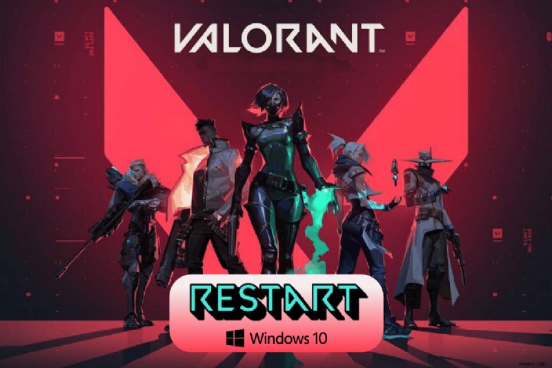 How to Restart Valorant Riot Client in Windows 10