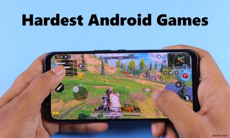 15 Incredibly Challenging & Hardest Android Games