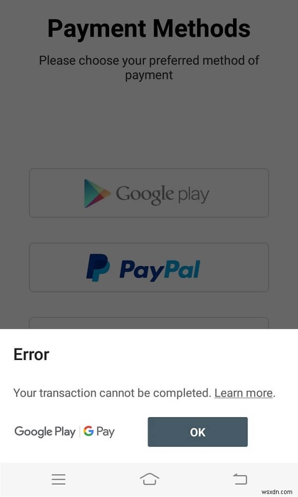 Fix Transaction cannot be completed in Google Play Store