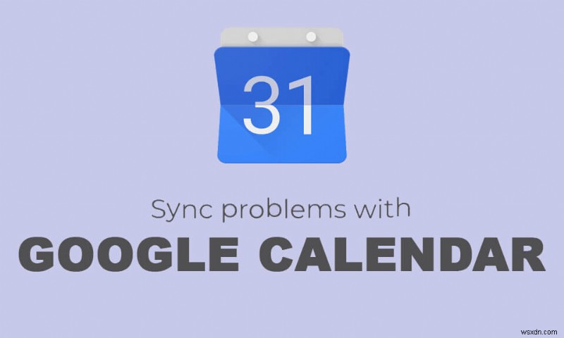 Fix Google Calendar not syncing on Android