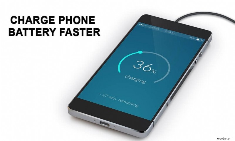 How to Charge your Android Phone Battery Faster