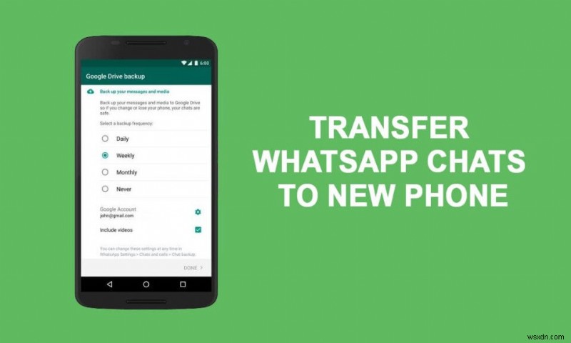 How to Transfer old WhatsApp chats to your new Phone