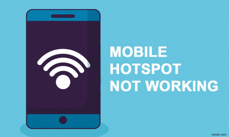 20 Quick Ways To Fix Mobile Hotspot Not Working On Android