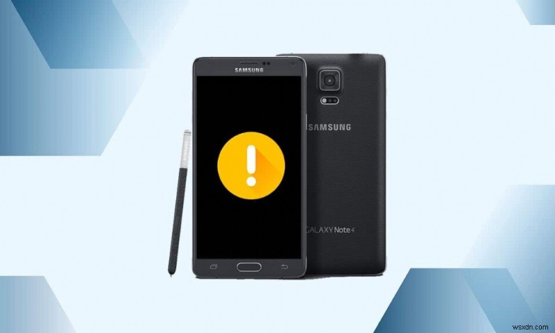 How to Fix Note 4 Not Turning On