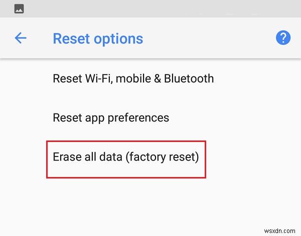 How to Factory Reset Google Pixel 2
