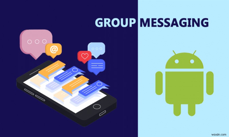 How to Perform Group Messaging on Android