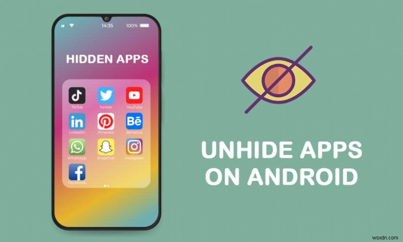 How to Unhide Apps on Android