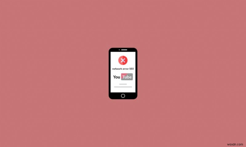 Fix YouTube Network Error 503